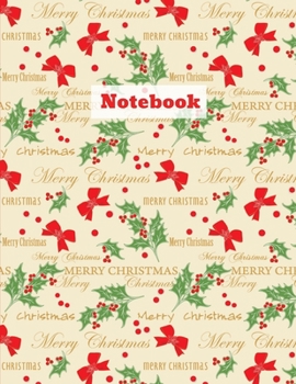 Paperback Merry Christmas Notebook: Holiday Journal, Notebook, Diary, Notes, 100 Blank Lined Pages, Large (8.5 x 11 inches), Gift for Christmas Lovers Book