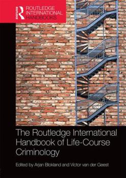 Hardcover The Routledge International Handbook of Life-Course Criminology Book