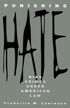 Hardcover Punishing Hate: Bias Crimes under American Law Book