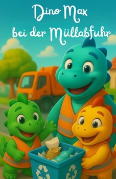Paperback Dino Max bei der Müllabfuhr [German] Book