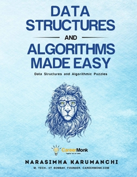 Paperback Data Structures And Algorithms Made Easy: Data Structures And Algorithmic Puzzles Book