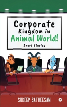 Paperback Corporate Kingdom in Animal World!: Short Stories Book