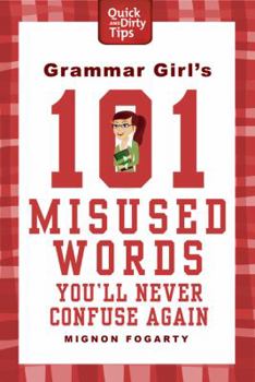 Paperback Grammar Girl's 101 Misused Words You'll Never Confuse Again Book