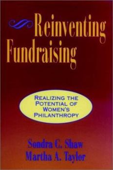 Hardcover Reinventing Fundraising: Realizing the Potential of Women's Philanthropy Book