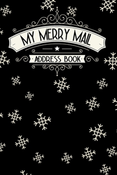Paperback My Merry Mail Address Book: Organize and Track Holiday Greetings Sent and Received [Large Print] Book