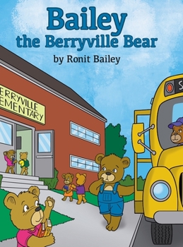 Hardcover Bailey the Berryville Bear Book