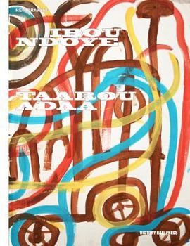 Paperback Ibou Ndoye: Taarou Adaa: New Drawing Series Book