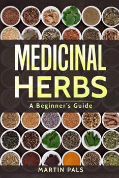 Paperback Medicinal Herbs: A Beginner's Guide Book