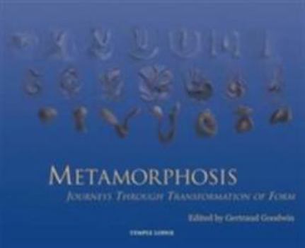 Paperback Metamorphosis: Journeys Through Transformation of Form Book