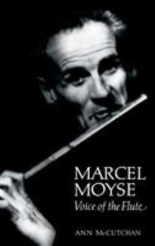 Hardcover Marcel Moyse: Voice of the Flute Book