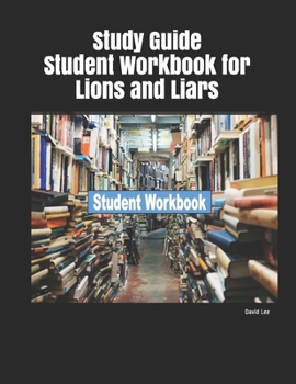 Paperback Study Guide Student Workbook for Lions and Liars Book