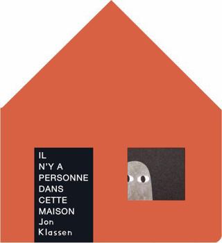 Il n'y a Personne Dans Cette Maison