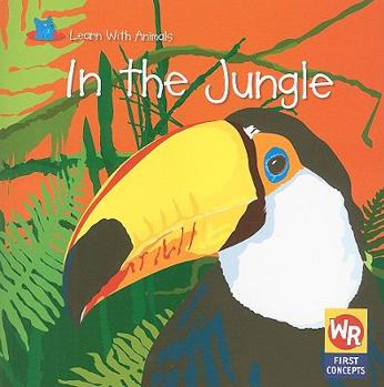 In the Jungle - Book  of the Learn With Animals