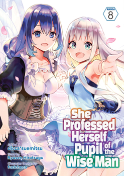 Paperback She Professed Herself Pupil of the Wise Man (Manga) Vol. 8 Book