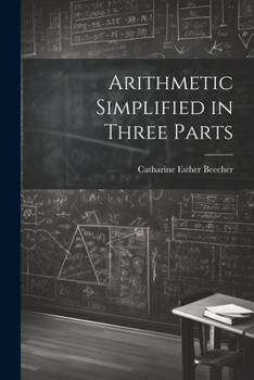 Paperback Arithmetic Simplified in Three Parts Book