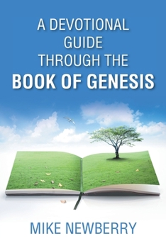 Paperback A Devotional Guide Through the Book of Genesis Book