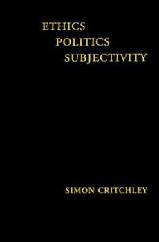 Hardcover Ethics-Politics-Subjectivity: Essays on Derrida, Levinas and Contemporary French Thought Book