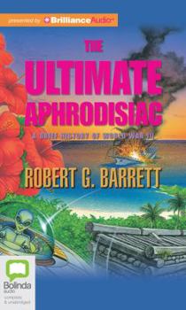 Audio CD The Ultimate Aphrodisiac: A Brief History of World War III Book