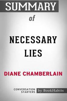 Paperback Summary of Necessary Lies by Diane Chamberlain: Conversation Starters Book