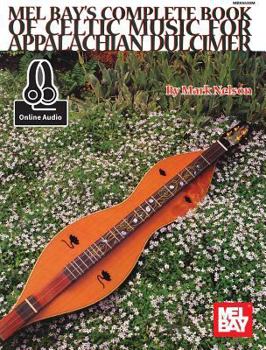 Paperback Complete Book of Celtic Music for Appalachian Dulcimer Book