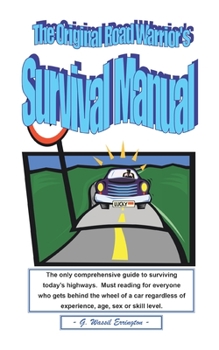 Paperback The Original Road Warrior's Survival Manual Book