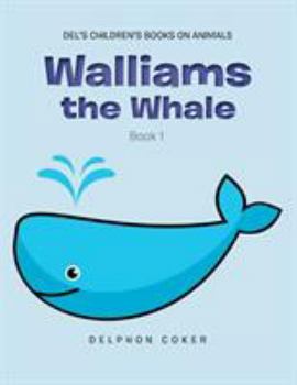 Paperback Walliams the Whale: Book 1 Book