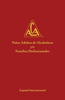 Hardcover Niños Adultos de Alcoholicos y/o Familias Disfuncionales (Tapa Dura/Hardcover) [Spanish] Book