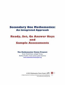 Unknown Binding Secondary One Mathematics: An Integrated Approach: Ready, Set, Go Answer Keys and Sample Assessments Book