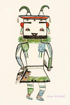 Aztec Notebook: Hopi Katchinas & Alosaka Aztecs Cover: Writing Journal Style Lined Ruled Pages: Minimalist Designed: 6 x 9 Soft Cover With Cream Paper For Note Taking & To Do Lists: Matte Finish