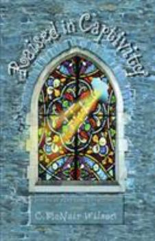Paperback Raised in Captivity: A Memoir of a Life Long Churchaholic Book