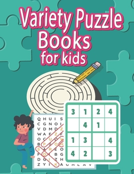 Variety Puzzle Books For Kids: Mixed Smart Games (Word Search,Sudoku,Mazes,I spy,Hangman...) and More !