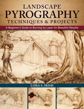 Paperback Landscape Pyrography Techniques & Projects: A Beginner's Guide to Burning by Layer for Beautiful Results Book