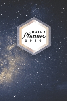 Paperback Daily Planner 2020: Galaxy Astronomy 52 Weeks 365 Day Daily Planner for Year 2020 6x9 Everyday Organizer Monday to Sunday Astro Photograph Book