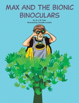 Paperback Max and the Bionic Binoculars Book