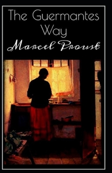 Paperback The guermantes way by marcel proust: Illustrated Edition Book