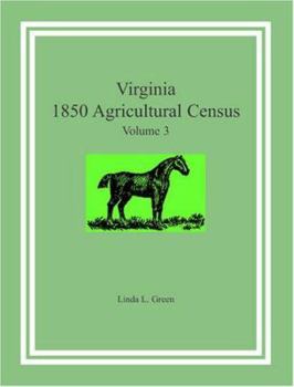 Virginia 1850 Agricultural Census, Volume 3