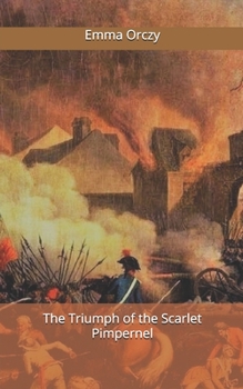 The Triumph of the Scarlet Pimpernel