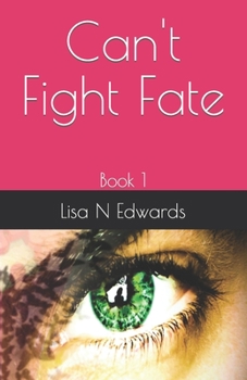 Paperback Can't Fight Fate: Book 1 Book