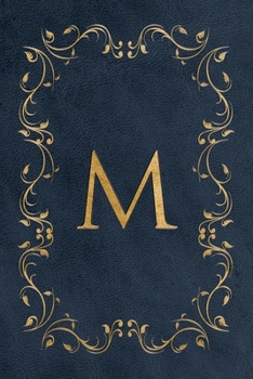 M: Faux leather effect / look gold monogram. Personalized letter ruled journal notebook. Elegant traditional design suitable for all: men, women, ... pages in 6 x 9 matte finish, handy size.