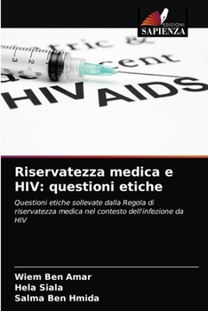 Paperback Riservatezza medica e HIV: questioni etiche [Italian] Book