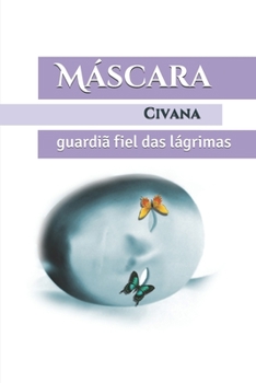 Paperback M?scara: guardi? fiel das l?grimas [Portuguese] Book