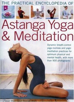 Hardcover The Practical Encyclopedia of Astanga Yoga & Meditation Book