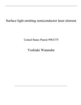 Paperback Surface light emitting semiconductor laser element: United States Patent 9983375 Book