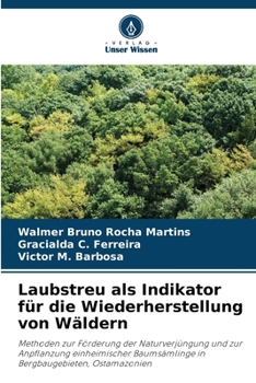 Laubstreu als Indikator für die Wiederherstellung von Wäldern (German Edition)