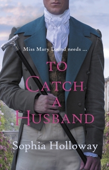 Paperback To Catch a Husband: The Heart-Warming Regency Romance from the Author of Kingscastle Book