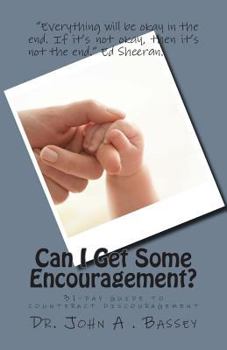 Paperback Can I Get Some Encouragement?: An Antidote for Discouragement Book