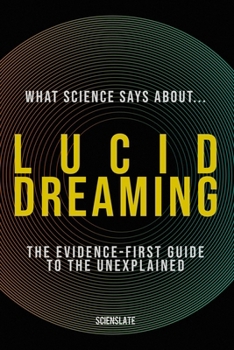 Paperback What Science Says About... Lucid Dreaming Book