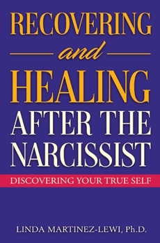 Paperback Recovering and Healing After the Narcissist Book
