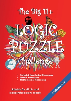 Paperback The Big 11+ Logic Puzzle Challenge Book