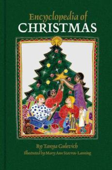 Hardcover Encyclopedia of Christmas: Nearly 200 Alphabetically Arranged Entries Covering All Aspects of Christmas, Including Folk Customs, Religious Observ Book
